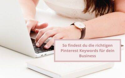 So findest du die richtigen Pinterest Keywords für dein Business